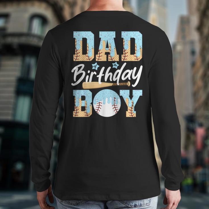 Baseball Ice Cream Drip Dad Of The Birthday Boy Baseball Long Sleeve T-Shirt Back Print Baseball Ice Cream Drip Dad Of The Birthday Boy Baseball Long Sleeve T-Shirt Back Print