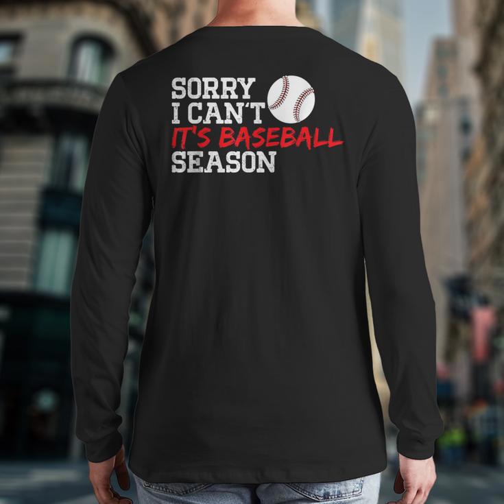 Baseball Mom Dad Sorry I Can'T It'S Baseball Season Long Sleeve T-Shirt Back Print