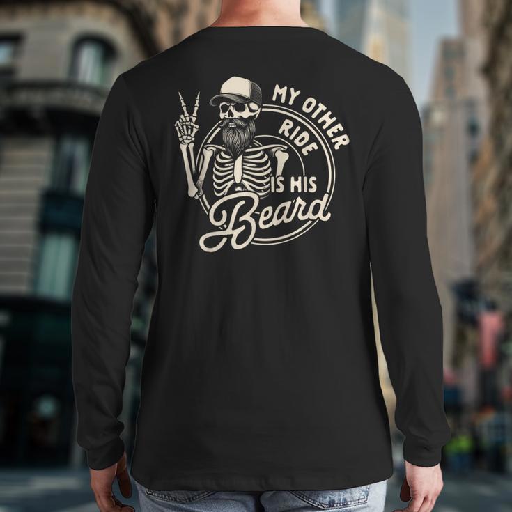 Bearded Dad Daddy Father’s Day My Other Ride Is His Beard Long Sleeve T-Shirt Back Print
