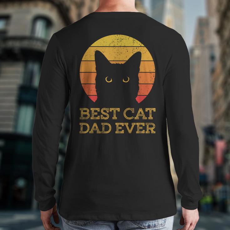Best Cat Dad Ever Vintage Cat Daddy Fathers Day Long Sleeve T-Shirt Back Print