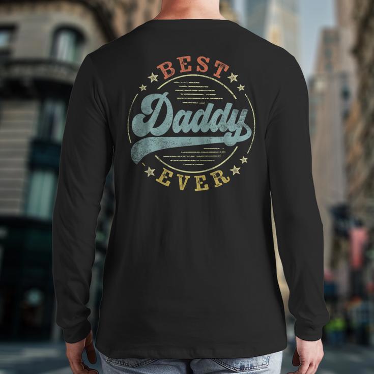 Best Daddy Ever Father's Day Daddy Vintage Emblem Long Sleeve T-Shirt Back Print Best Daddy Ever Father's Day Daddy Vintage Emblem Long Sleeve T-Shirt Back Print