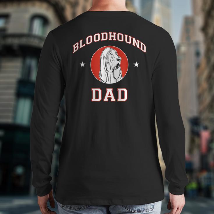 Bloodhound Dad Dog Father Long Sleeve T-Shirt Back Print