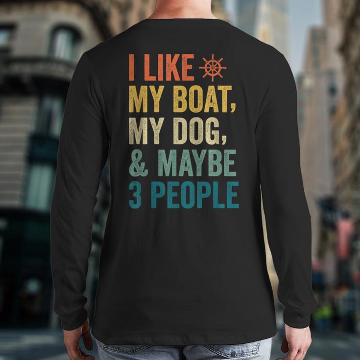 I Like My Boat Dog And Maybe 3 People Retro Sailor Dad Long Sleeve T-Shirt Back Print