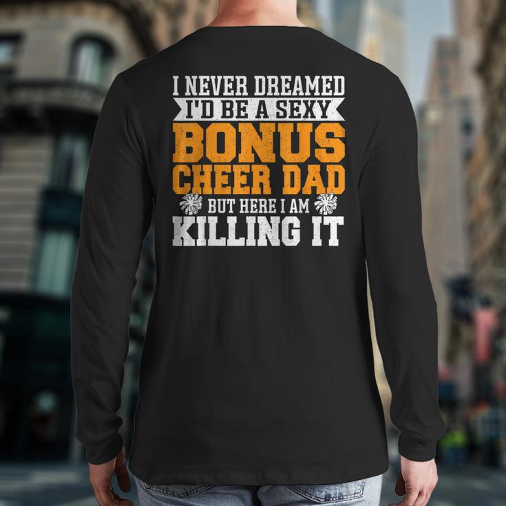 Bonus Cheer Dad Cheer Step Dad Long Sleeve T-Shirt Back Print