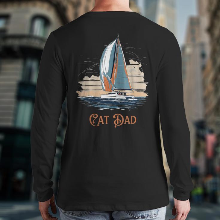 Cat Dad Vintage Catamaran Sailing Long Sleeve T-Shirt Back Print