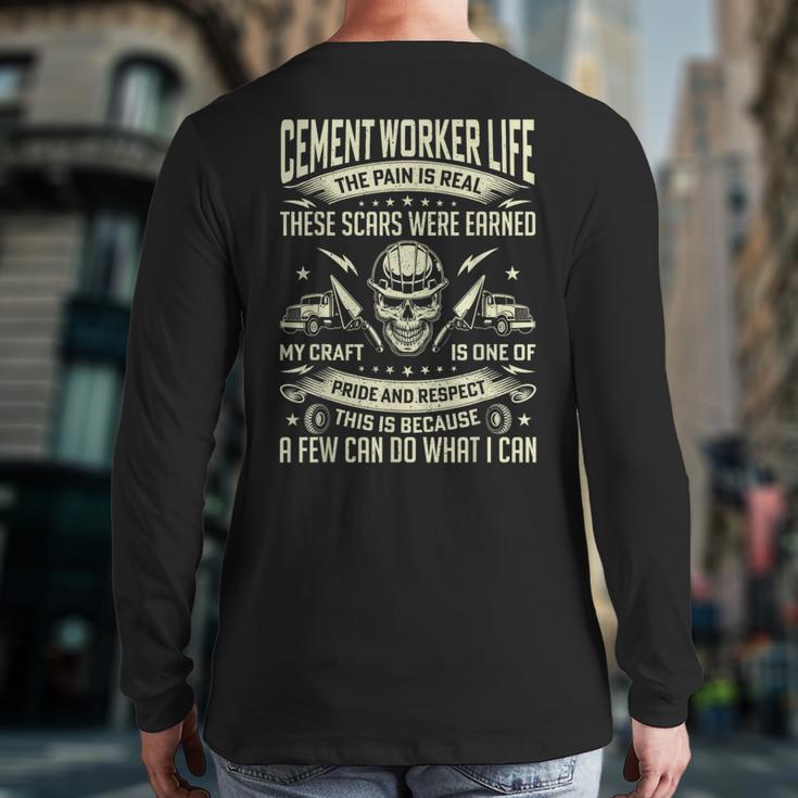 Cement Worker Life Concrete Finisher Dad Father Long Sleeve T-Shirt Back Print