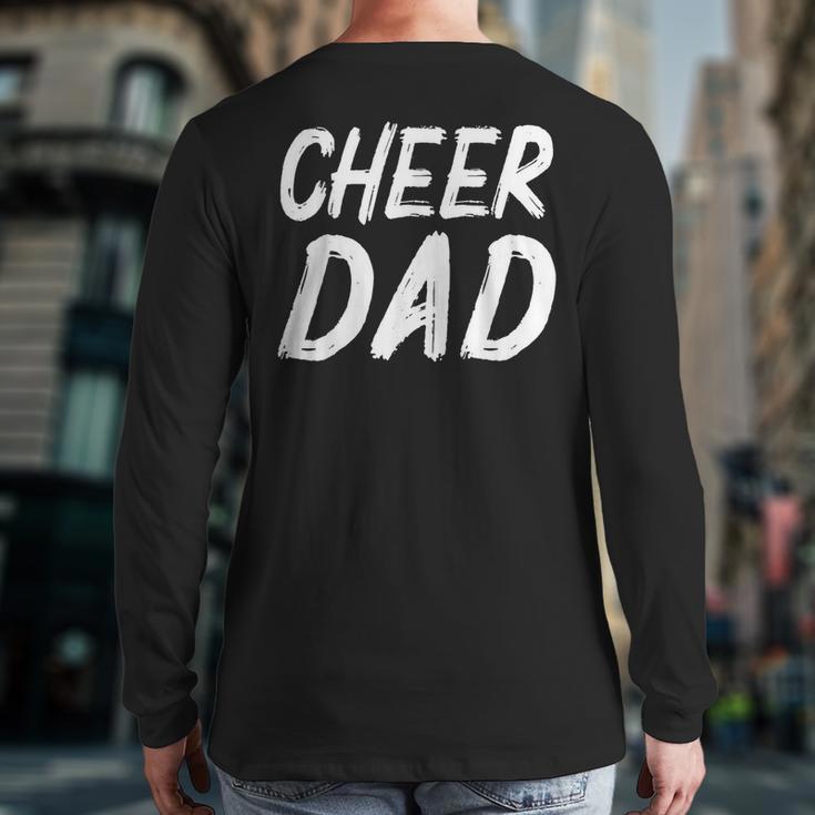 Cheer Dad Family Father Cheerleader Squad Long Sleeve T-Shirt Back Print Cheer Dad Family Father Cheerleader Squad Long Sleeve T-Shirt Back Print