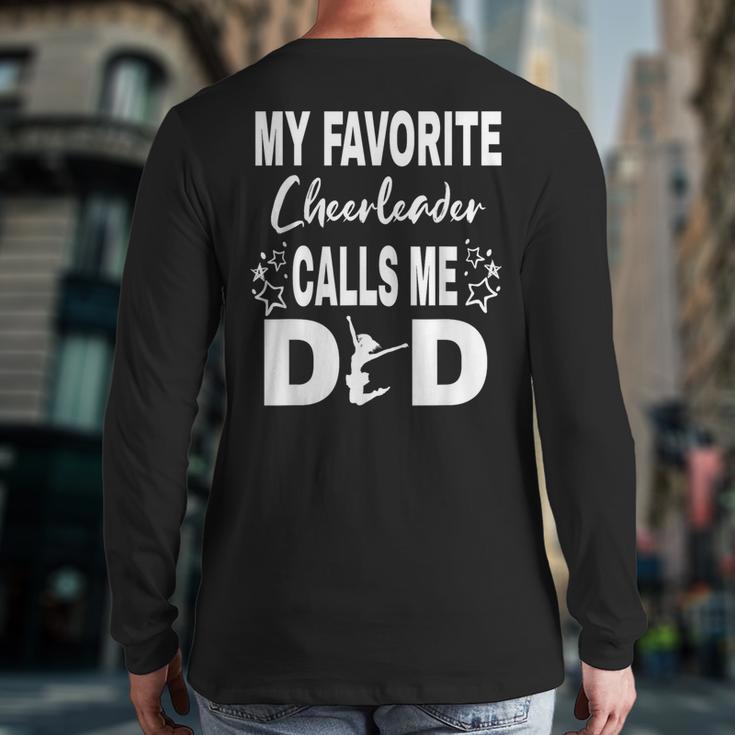Cheer Dad My Favorite Cheerleader Calls Me Dad Long Sleeve T-Shirt Back Print