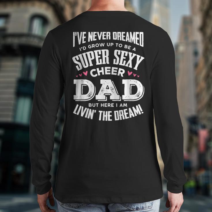 Cheerleading Dad Father Cheer Dad Long Sleeve T-Shirt Back Print Cheerleading Dad Father Cheer Dad Long Sleeve T-Shirt Back Print