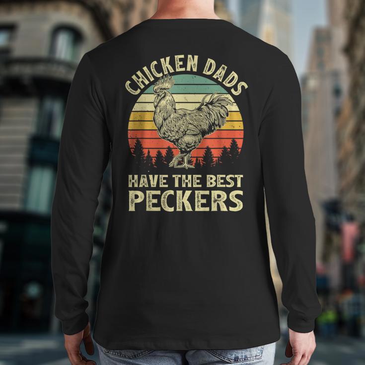 Chicken Dads Have The Best Peckers Vintage Apparel Long Sleeve T-Shirt Back Print