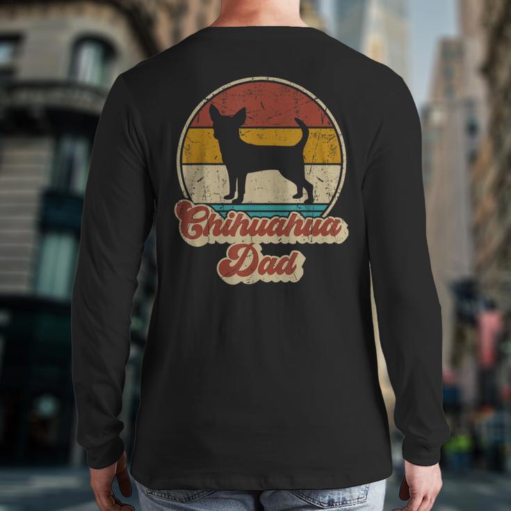 Chihuahua Dad Dog Lover Men Chihuahua Dog Vintage Long Sleeve T-Shirt Back Print