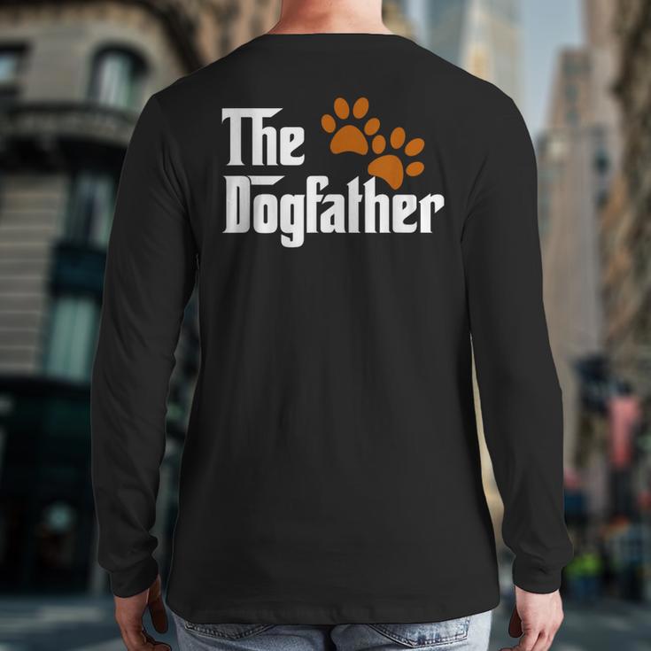 Cool Dog Dad Dog Father Shirt The Dogfather T-Shirt Long Sleeve T-Shirt Back Print
