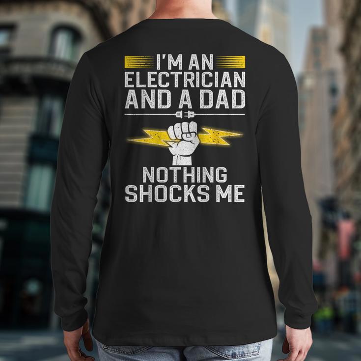 Cool Electrician For Men Dad Professional Electrician Long Sleeve T-Shirt Back Print
