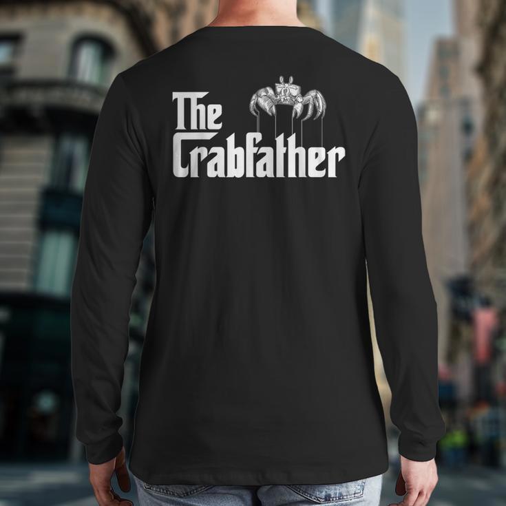 Crab Fishing Dad The Crabfather Long Sleeve T-Shirt Back Print