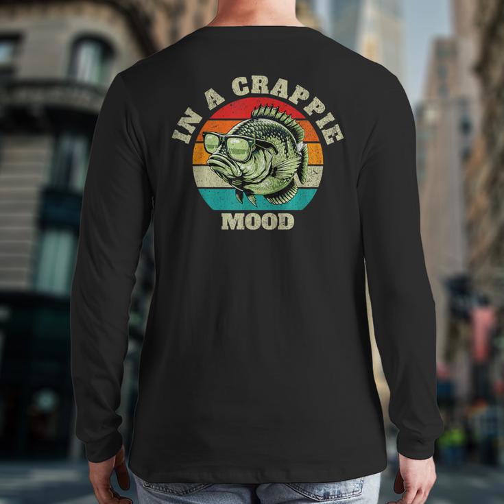 In A Crappie Mood Retro Fishing Sarcastic Dad Long Sleeve T-Shirt Back Print