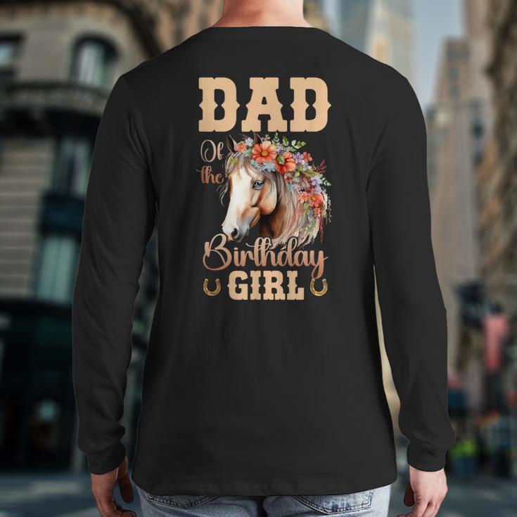 Cute Dad Of The Birthday Girl Horse Family Party Long Sleeve T-Shirt Back Print