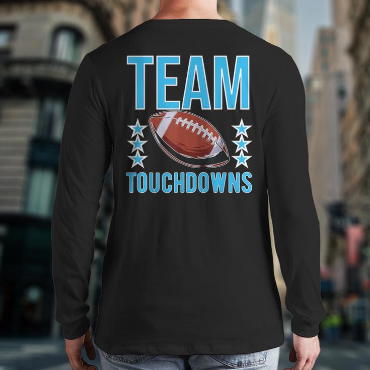 Cute Team Touchdowns Gender Reveal For Mom And Dad Long Sleeve T-Shirt Back Print