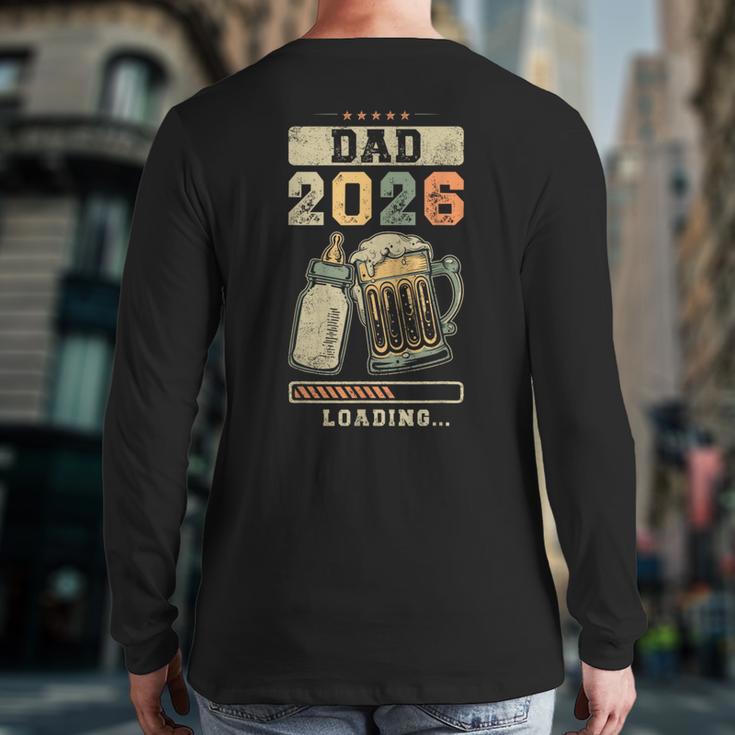 Dad 2026 Loading Baby Shower Going To Be a Dad Gender Reveal Long Sleeve T-Shirt Back Print