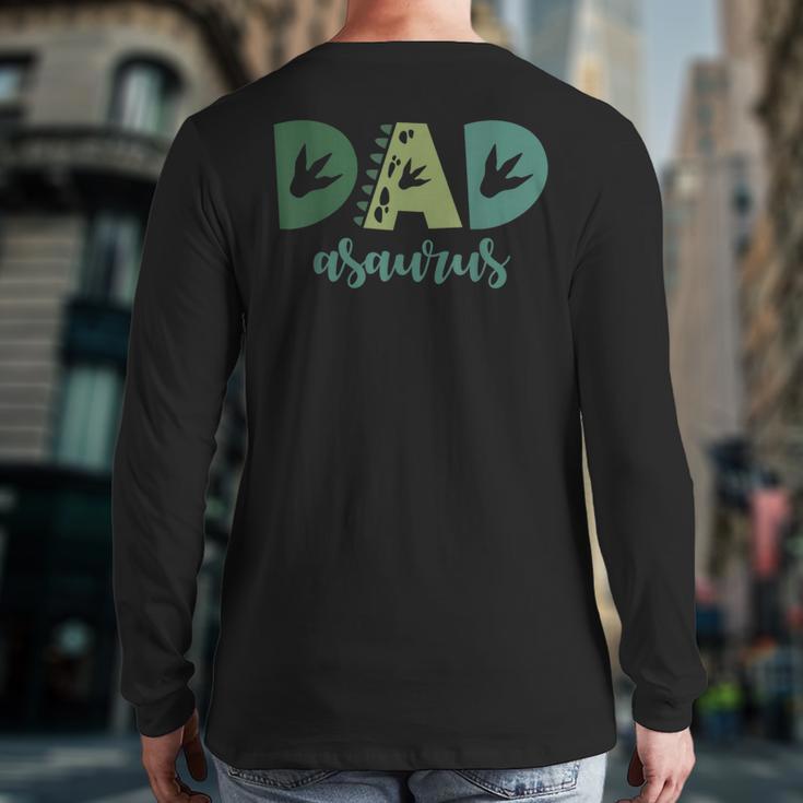 Dad Asaurus Dinosaur Birthday Mom Dad Birthday Boy T-Rex Long Sleeve T-Shirt Back Print