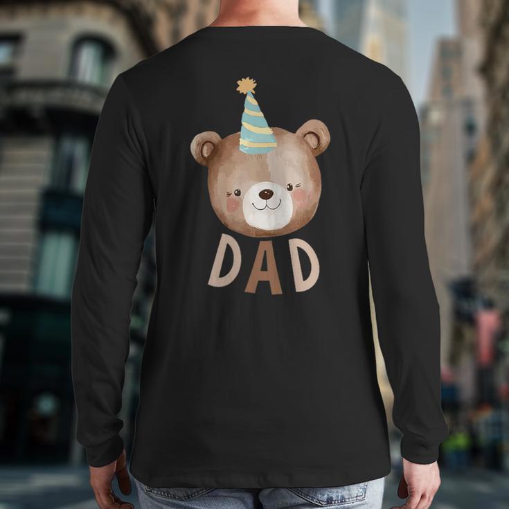 Dad Bear 1st Birthday Beary First Birthday Matching Family Long Sleeve T-Shirt Back Print