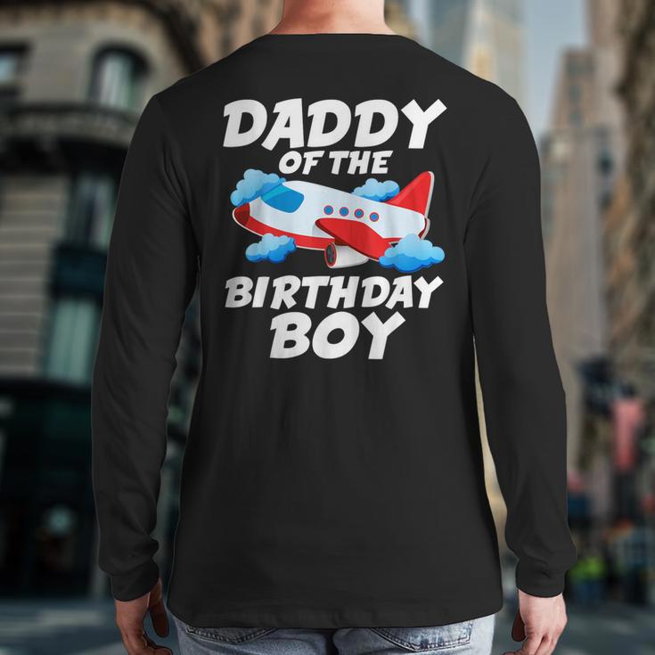 Dad Of The Birthday Boy Airplane Long Sleeve T-Shirt Back Print