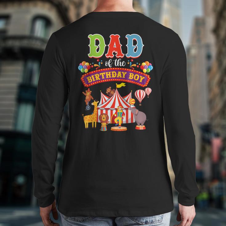 Dad Of The Birthday Boy Carnival Circus 1st Birthday Party Long Sleeve T-Shirt Back Print