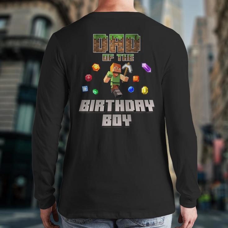 Dad Of The Birthday Boy Video Gamer Pixel Number Long Sleeve T-Shirt Back Print