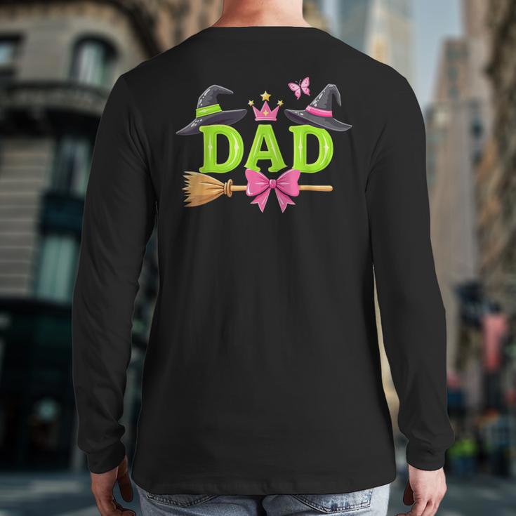 Dad Of The Birthday Girl Witch Family Party Decorations Long Sleeve T-Shirt Back Print