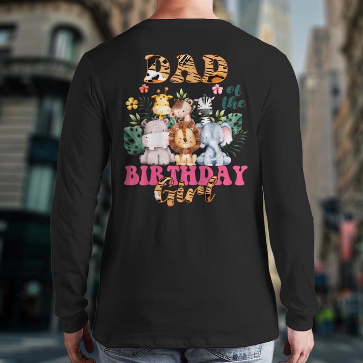 Dad Of The Birthday Girl Zoo Theme Animal Party Safari Cool Long Sleeve T-Shirt Back Print