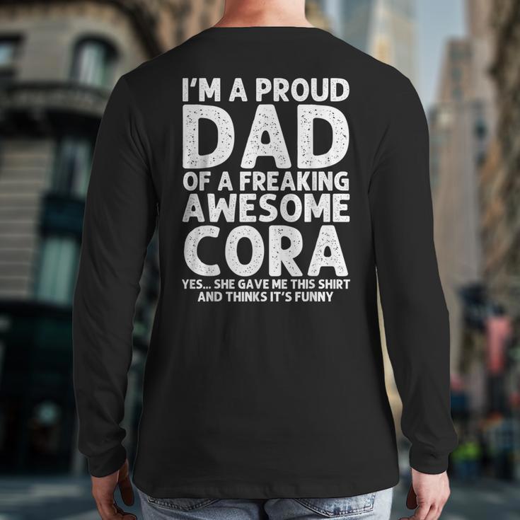 Dad Of CORA Father's Day Personalized Name Joke Long Sleeve T-Shirt Back Print