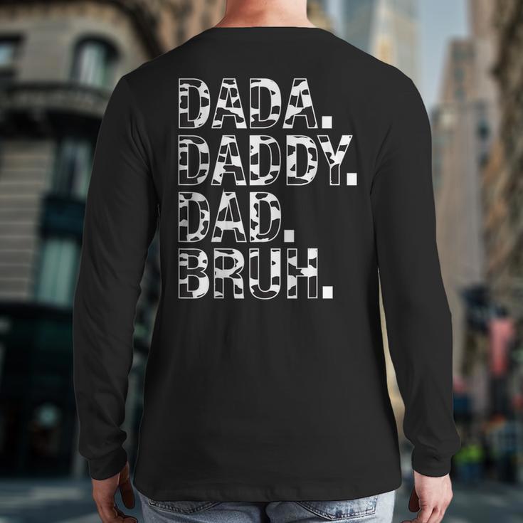 Dad Dada Daddy Bruh Papa Cow Daddy Love Cows Dad Cow Print Long Sleeve T-Shirt Back Print