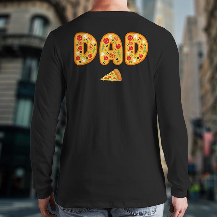 Dad Daddy Matching Birthday Squad Crew Pizza Family Long Sleeve T-Shirt Back Print