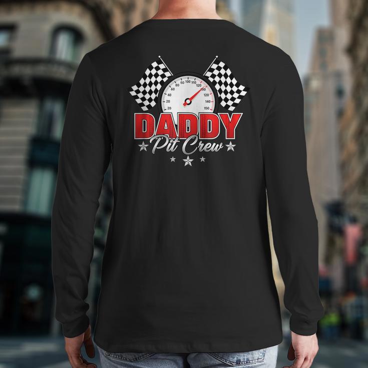 Dad Daddy Pit Crew Race Car Birthday Racing Party Long Sleeve T-Shirt Back Print