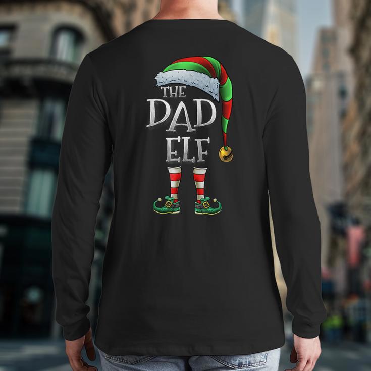 The Dad Elf Shirt Matching Family Dad Christmas Elf Long Sleeve T-Shirt Back Print The Dad Elf Shirt Matching Family Dad Christmas Elf Long Sleeve T-Shirt Back Print