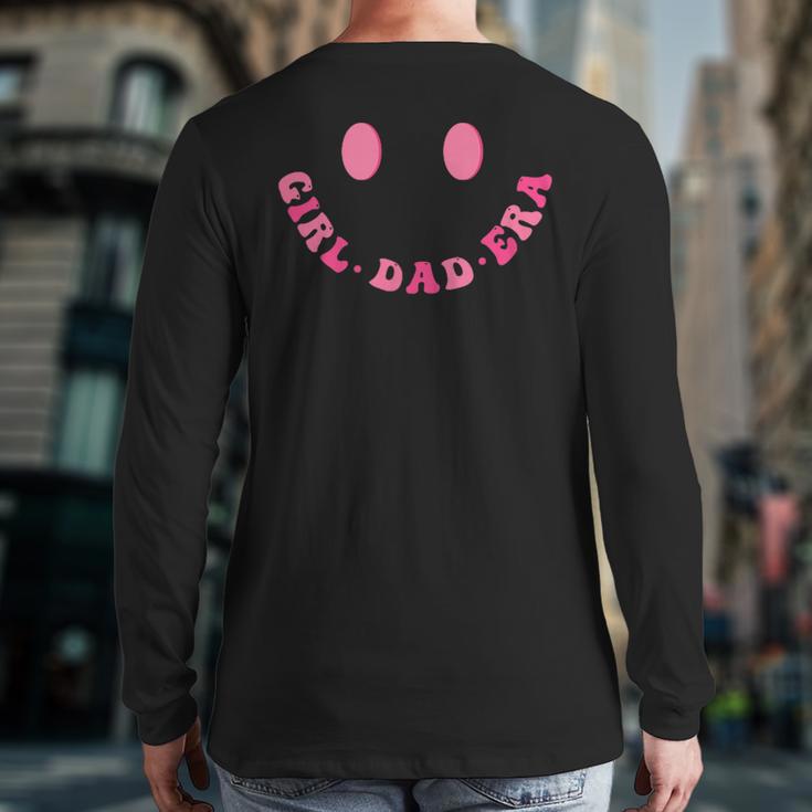 In My Dad Girl Era Tee Fathers Day 2-Sided Long Sleeve T-Shirt Back Print