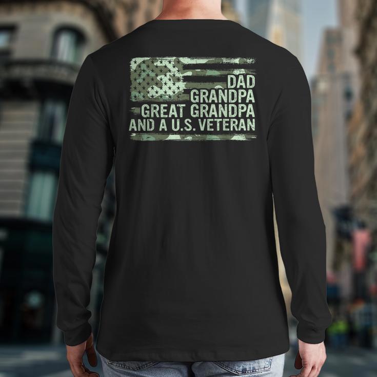 Dad Grandpa Great Grandpa Veteran Fathers Day Great Grandpa Long Sleeve T-Shirt Back Print