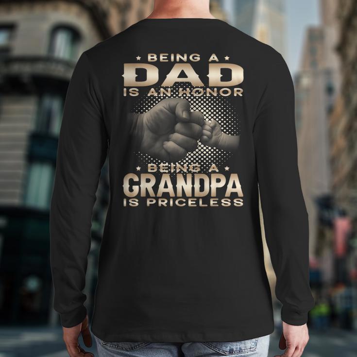 Being a Dad Is An Honor Grandpa Is Priceless Fathers Day Long Sleeve T-Shirt Back Print