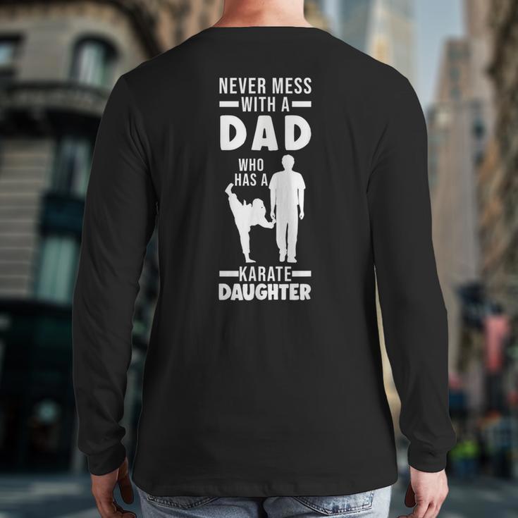 Dad Who Has a Karate Daughter Dad & Daughter Long Sleeve T-Shirt Back Print