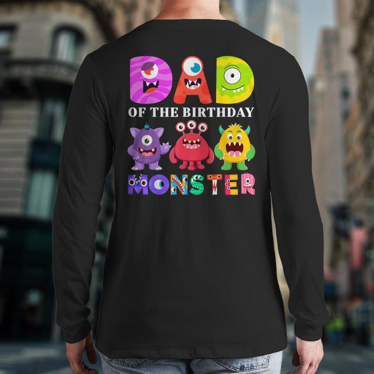 Dad Little Monster Kids 1st Birthday Party Family Monster Small Long Sleeve T-Shirt Back Print