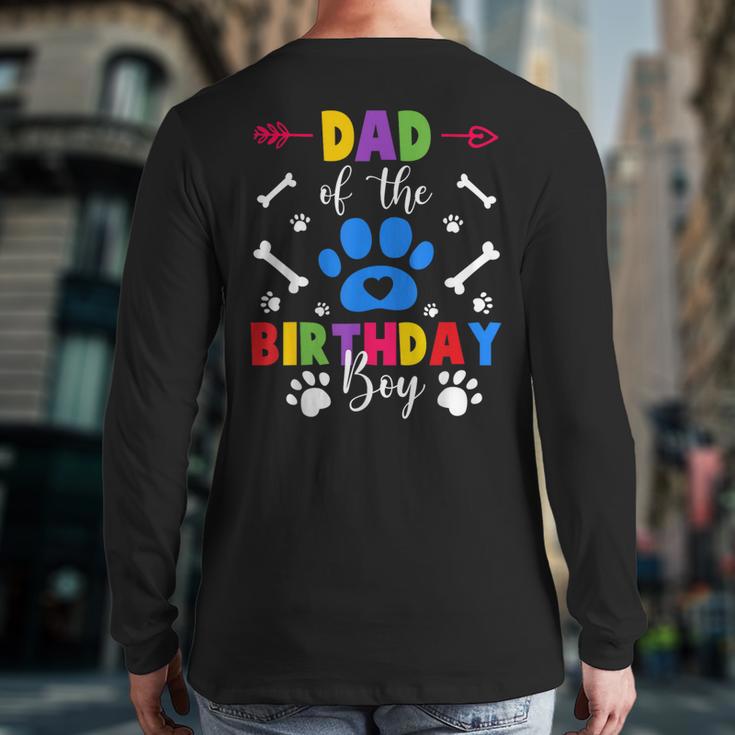 Dad And Mom Of The Birthday Boy Dog Paw Family Matching Long Sleeve T-Shirt Back Print