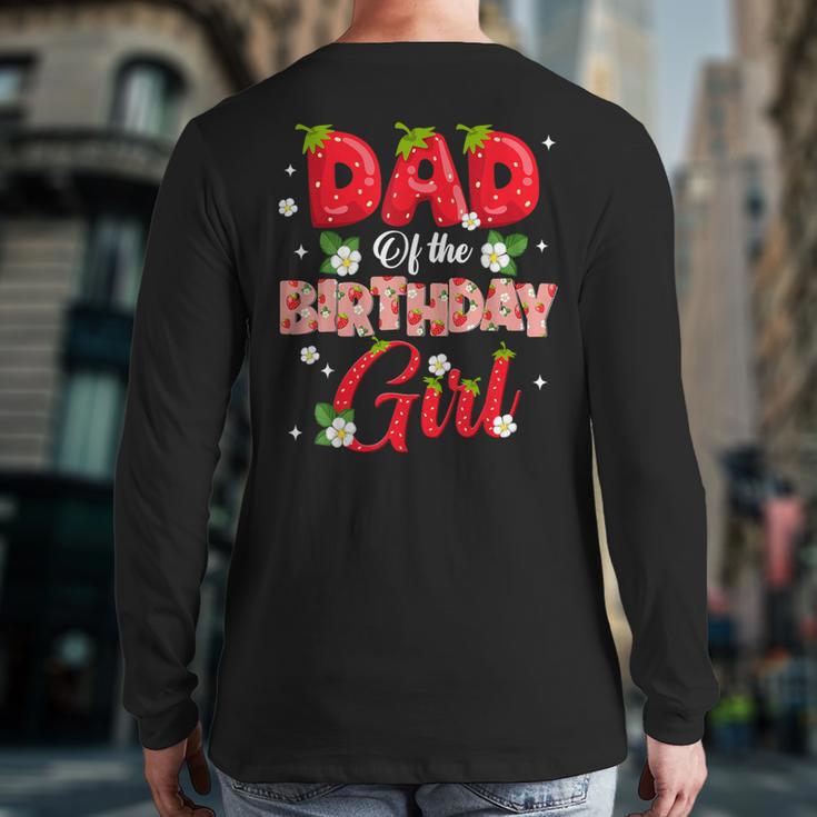 Dad And Mom Birthday Girl Strawberry Berry Sweet One Two Long Sleeve T-Shirt Back Print