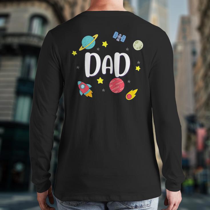 Dad Outer Space Galaxy Birthday For Family Long Sleeve T-Shirt Back Print