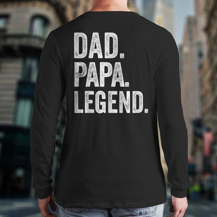 Dad Papa Legend Vintage Distressed Bold Papa Graphic Long Sleeve T-Shirt Back Print Dad Papa Legend Vintage Distressed Bold Papa Graphic Long Sleeve T-Shirt Back Print