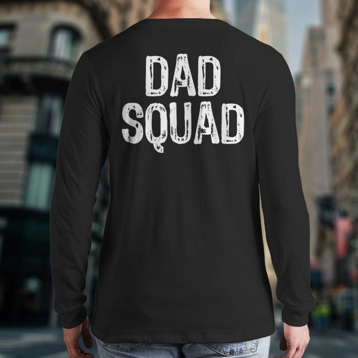 Dad Squad Cool Long Sleeve T-Shirt Back Print Dad Squad Cool Long Sleeve T-Shirt Back Print