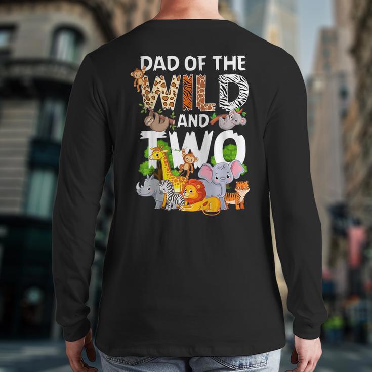 Dad Of The Wild Two Zoo 2nd Birthday Safari Jungle Animal Long Sleeve T-Shirt Back Print