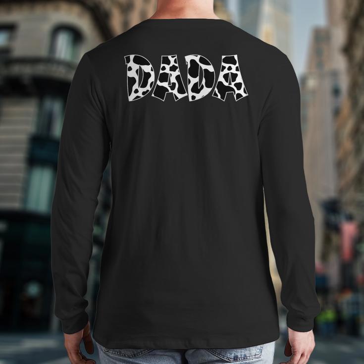 Dada Cow Print Cow Pattern Cow Dad Father's Day Daddy Cow Long Sleeve T-Shirt Back Print