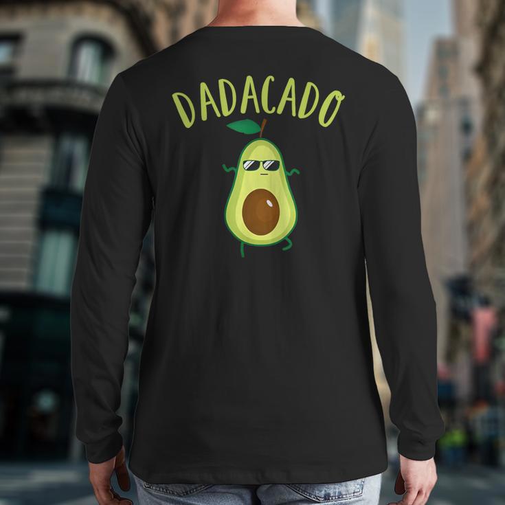 Dadacado Cute Daddy Avocado Pregnant Dad Father Day Long Sleeve T-Shirt Back Print
