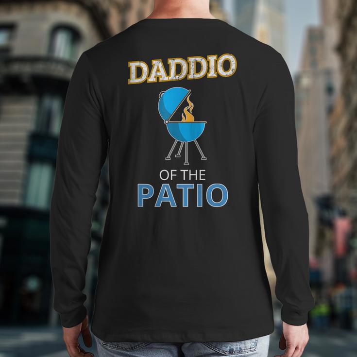 Daddio Of The Patio Fathers Day BBQ Grill Dad Long Sleeve T-Shirt Back Print