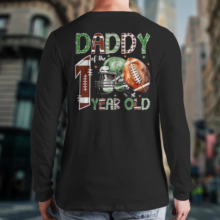 Daddy Of The 1 Year Old Football Lover 1st Birthday Boy Long Sleeve T-Shirt Back Print