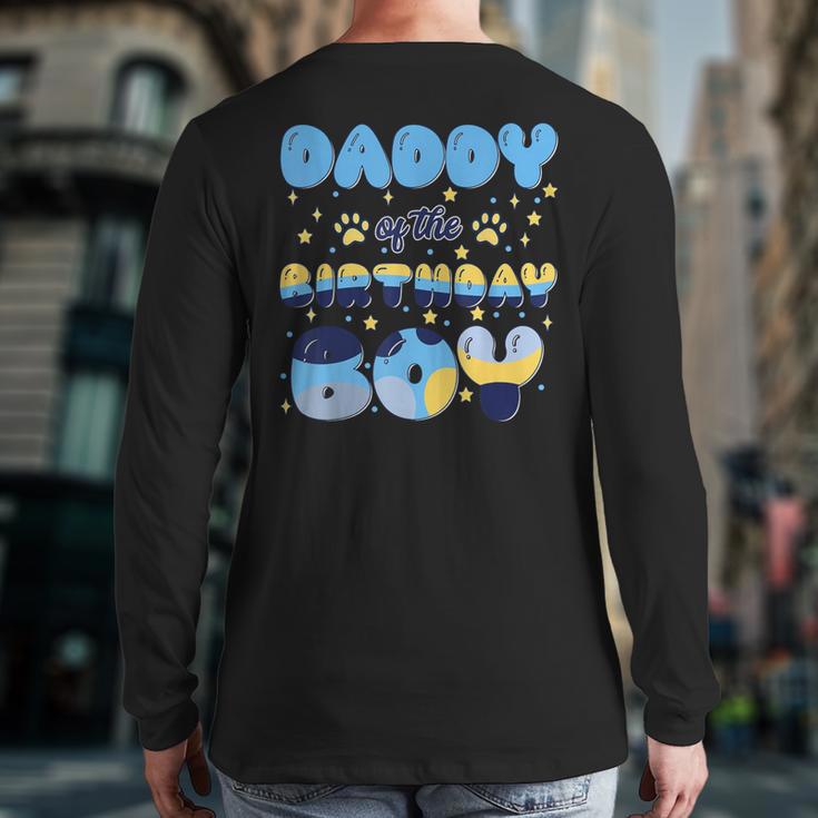 Daddy Of The Bday Boy Blue Dog Theme Party Family Matching Long Sleeve T-Shirt Back Print Daddy Of The Bday Boy Blue Dog Theme Party Family Matching Long Sleeve T-Shirt Back Print